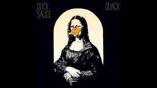 Duck Sauce  Its You [upl. by Uahsoj]