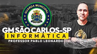 GUARDA MUNICIPAL SÃO CARLOSSP  INFORMÁTICA [upl. by Follmer]