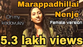 Oh My Kadavuley  Marapadhillai Nenje  Female version  Nalini Vittobane [upl. by Lydia481]