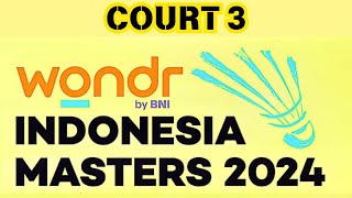 Live Streaming WONDR Indonesia Masters 2024  Day 3  COURT 3 [upl. by Ycul]