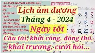 Lịch âm dương tháng 4 năm 2024  ngày tốt tháng 4  Lịch vạn niên 2024 [upl. by Alaine297]