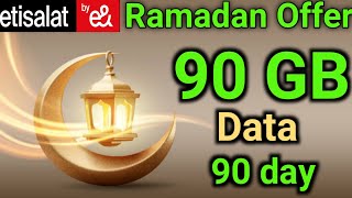 How to Get Etisalat 90 GB internet 90 day Ramadan Offer [upl. by Kenney]