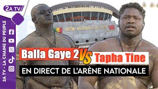 Direct  Arène Nationale  Jour de combat Balla Gaye 2 vs Tapha Tine  Dimanche 21 juillet 2024 [upl. by Madelyn]