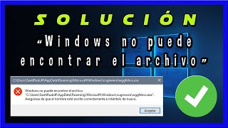 Windows No Puede Encontrar El Archivo ⚠️ SOLUCIÓN ✅ [upl. by Candi]