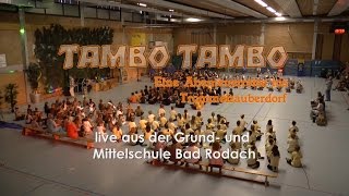 Tambo Tambo  Eine Abenteuerreise ins Trommelzauberland Grund und Mittelschule Bad Rodach [upl. by Lief]