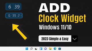 How to Add Clock Widget in Windows 11 Desktop 3 Clocks 2023 [upl. by Htiel272]