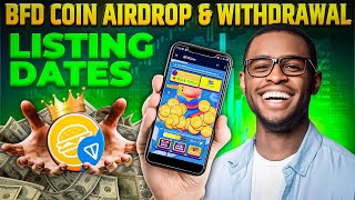 BFD Coin Airdrop amp Withdrawal Token Listing Date and What You Need to Know [upl. by Mattson42]