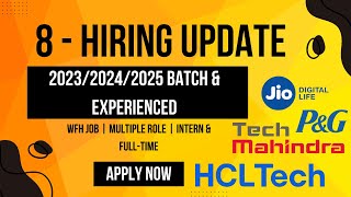 HCL  ITC  Jio  8 Off Campus  202320242025 batch amp Experience  Any Degree hiringupdate [upl. by Leo]