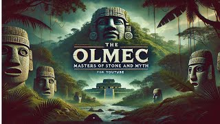 The Olmec Civilization Masters of Stone and Myth [upl. by Ahsimaj]