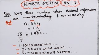 Write three numbers whose decimal expansions are non terminating non recurring I [upl. by Jessamyn917]