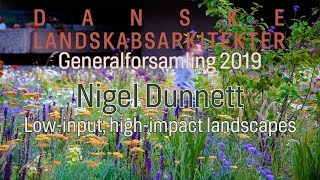 Generalforsamling 2019 Nigel Dunnett Festforelæsning [upl. by Pinter544]