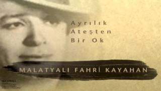 Malatyalı Fahri Kayahan  Ayrılık Ateşten Bir Ok  Sarı Kurdela © 2000 Kalan Müzik [upl. by Norok]