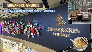 Singapore Airlines NEWLY REFURBISHED SilverKris Lounge  Terminal 3 OCTOBER 2022 [upl. by Kovar693]