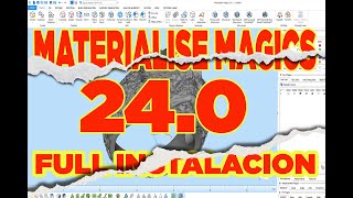 TUTORIAL Materialise Magics 240  FULL INSTALL [upl. by Olemrac]