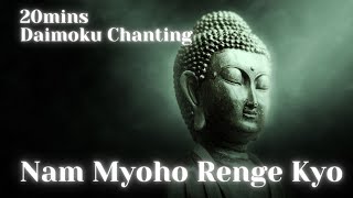 20 Minutes to INNER PEACE with Daimoku Chanting [upl. by Codel]