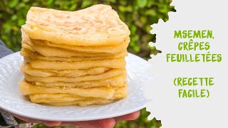 Msemen la recette FACILE des crêpes feuilletées marocaines [upl. by Romito]