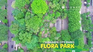 FLORA PARK  SURABAYA CITY PARKS  Taman Flora  Taman Kota Surabaya [upl. by Dovev]