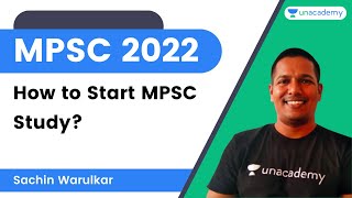 How to Start MPSC Study by Sachin Warulkar  Unacademy Live MPSC [upl. by Nnaeiram]