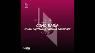 UR490 Ronny Santana  Gustavo Dominguez  Mami Baila [upl. by Yznil]