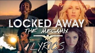 Locked Away  Megamix Lyrics by T10MO [upl. by Aseral]