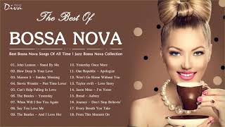 Best Bossa Nova Songs Of All Time  Jazz Bossa Nova Collection  Bossa Nova Relaxing [upl. by Consuelo773]