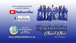 Masibulele kuYesu by KGALALELO CHURCH CHOIR [upl. by Sellig129]