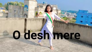 O desh mere  Dance cover indipendent day special dance [upl. by Robertson]