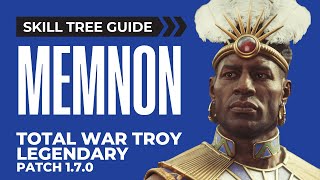 Memnon Skill Tree Guide  A Total War Saga Troy [upl. by Cusick]