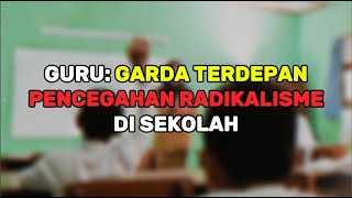 Guru Garda Terdepan Pencegahan Radikalisme di Sekolah  harakatuna [upl. by Nabatse]