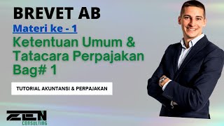 BREVET AB  Materi ke  1  Ketentuan Umum amp Tatacara Perpajakan Bagian 1 brevet pelatihan [upl. by Reivaxe]