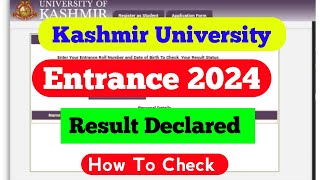 Kashmir University Entrance Result 2024 Declared [upl. by Aicitan827]