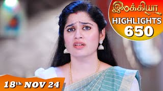 Ilakkiya Serial  EP 650 Highlights  18th Nov 2024  Shambhavy  Nandan  Sushma Nair [upl. by Imar]