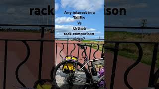 Ortlieb Quickrack Vs Tailfin Alu Rack Any interest in a comparison video tailfin ortlieb [upl. by Till]