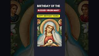 Birthday of the Blessed Virgin Mary 2024 Nativity of Our Mother Mary 2024 Happy Birthday Mama Mary [upl. by Airpal]