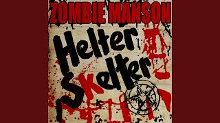 Helter Skelter feat Marilyn Manson [upl. by Annuahsal604]