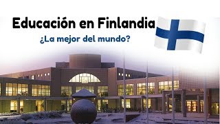 EDUCACIÓN EN FINLANDIA  ¿La mejor del mundo [upl. by Stockmon]