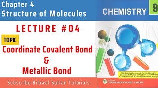 Lecture 4 Coordinate Covalent Bond amp Metallic bond  All Punjab amp KP Boards FBISE New Book [upl. by Riccio]