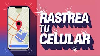 Cómo Ubicar un Celular Robado por su Número con Google Maps GRATIS [upl. by Dunton]