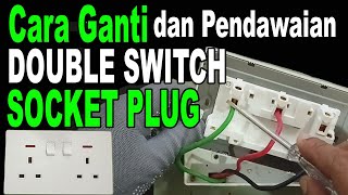 Cara ganti Double Soket Plug dan Pendawaian  How to Change Double Socket Plug DiY [upl. by Cassilda735]