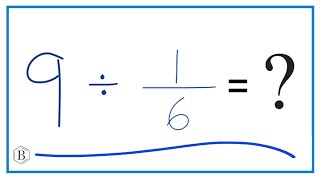 9 Divided by 16 Nine Divided by OneSixth [upl. by Eiser]