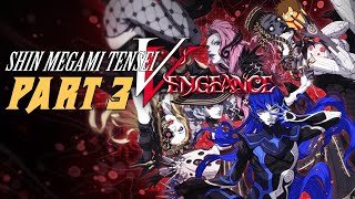 Shin Megami Tensei V Vengeance  Part 3 [upl. by Bilek]