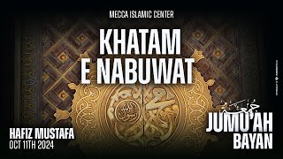 Khatam E Nabuwat  Hafiz Mustafa  Mecca Islamic Center [upl. by Nesyla]