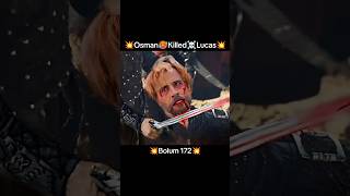 💥Osman🥵Killed☠️Lucas💥Bolum 172editwithkurulus osman season6 [upl. by Aiynot]