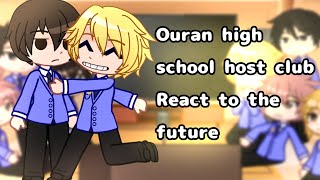 Ouran High School host club reacts to the future [upl. by Fidellia]