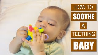 How to Soothe a Teething Baby  दांत निकलने के दर्द से शिशु को राहत देने के लिए क्या करें [upl. by Storer]