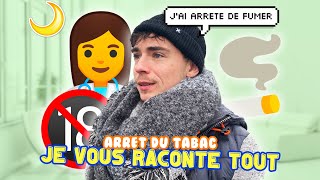 ARRÊTER DE FUMER DU JOUR AU LENDEMAIN   Story time amp astuces [upl. by Michelina]