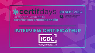 Interview Certificateur  ICDL [upl. by Nakah]