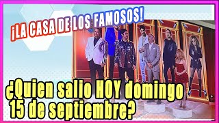 Eliminado 8 de ‘La Casa de los Famosos México’ ¿Quién salió HOY domingo 15 de septiembre [upl. by Dalston653]