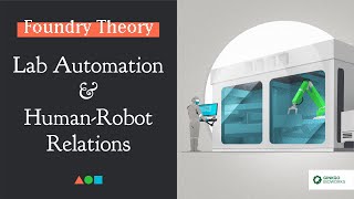 FT034  Lab Automation amp HumanRobot Relations [upl. by Boutis]