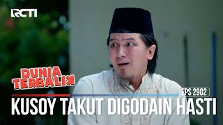 Kusoy Takut Digodain Hasti  Dunia Terbalik [upl. by Alel]